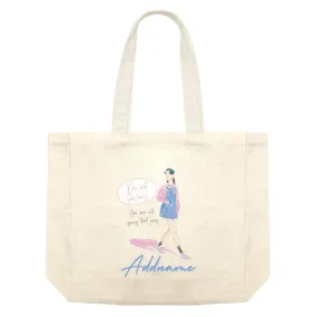 Beautiful Chic Do not look back With Addname Shopping Bag