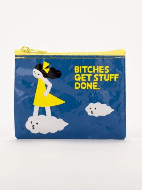 BlueQ - "Bitches Get Some Stuff Done" - Coin Purse