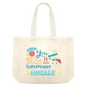 Children's Day Gift Series No One Is You And That Is Your Superpower Blue Addname Shopping Bag