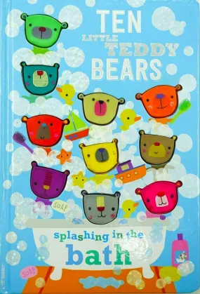 Ten Little Teddy Bears Splashing in the Bath - Counting Book